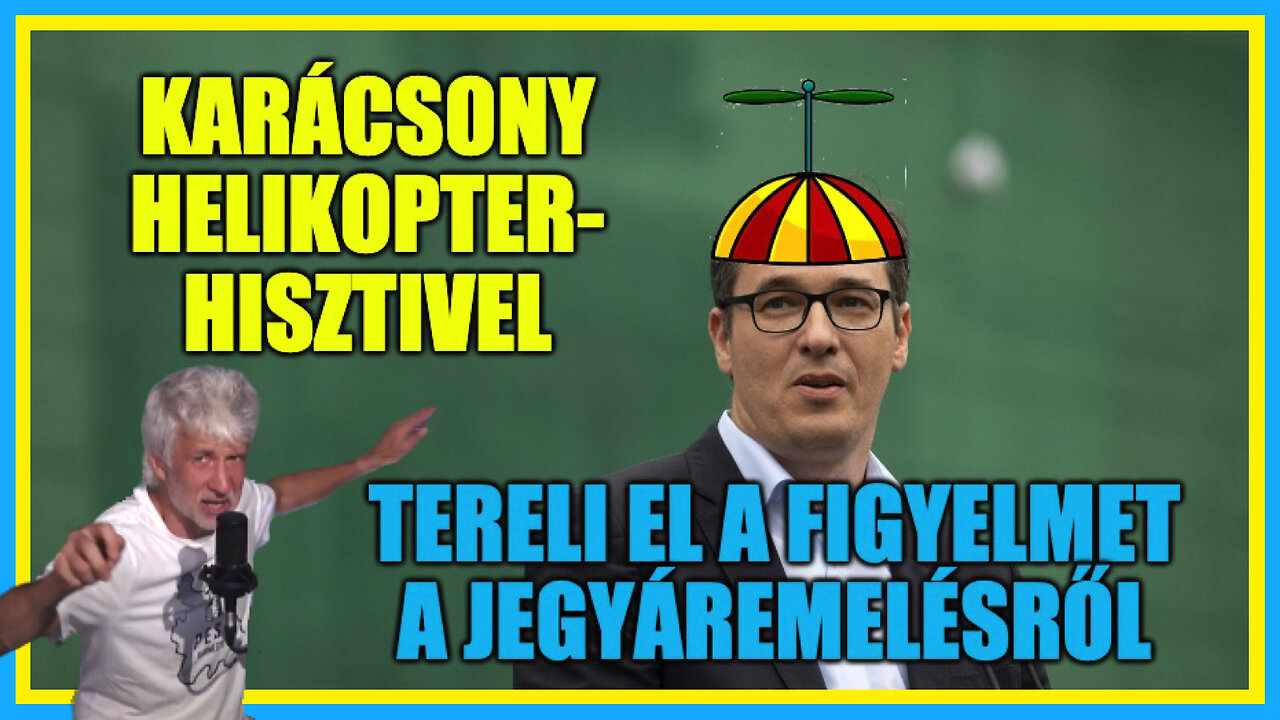 Karácsony helikopter-hisztivel terel a jegyáremelésről - Hobbista Hardcore 23-07-27/1 (teljes)