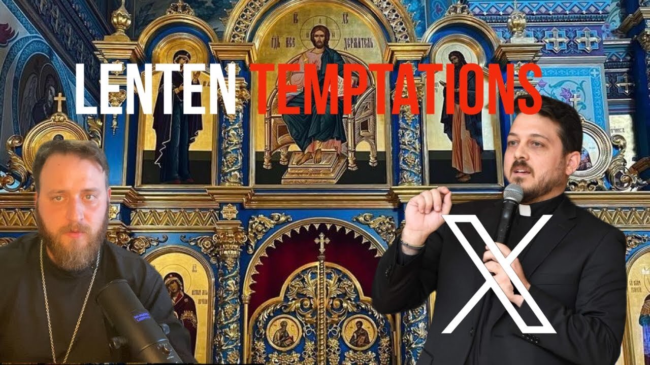 Lenten Temptations—How do we respond?, by Fr. Mikail