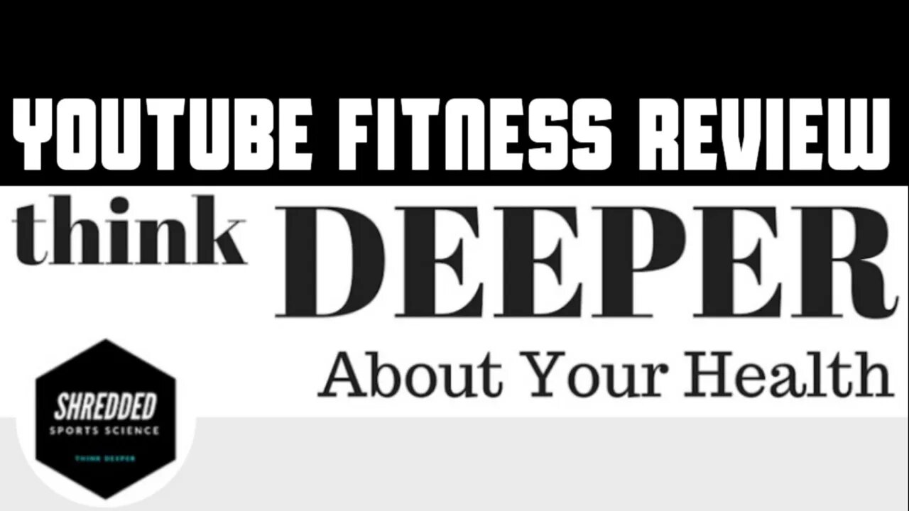 YouTube Fitness Review - Shredded Sports Science