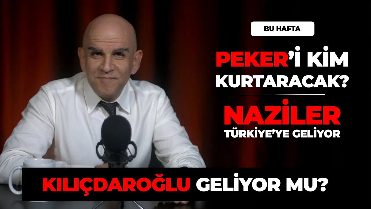 Kılıçdaroğlu Aday Olacak mı? Sedat Peker'i Kim Kurtaracak? Bu Hafta (1)