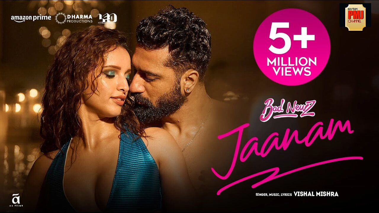 Jaanam | Bad Newz | Vicky Kaushal | Triptii Dimri | Vishal Mishra