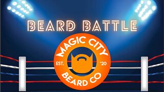 Beard Battle - Magic City