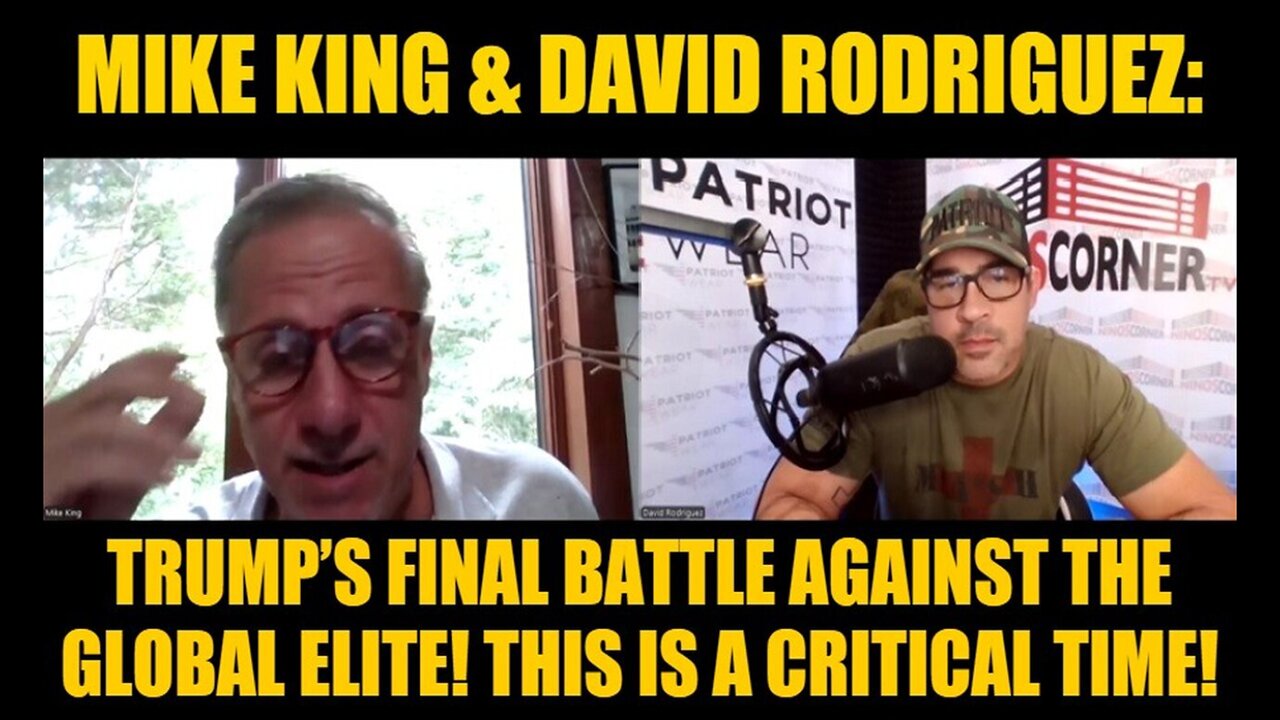 Riccardo Bosi Update Today : Mike King & David Rodriguez: Trump’s Final Battle Against the Global Elite! This Is A Critical Time!