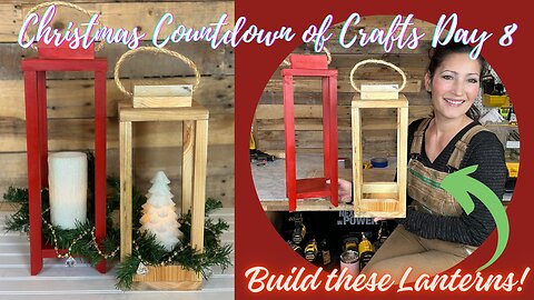 BUILDING WOODEN LANTERNS FROM SCRAP INSPIRED BY PINTEREST (CHRISTMAS COUNTDOWN OF CRAFTS DAY 8)