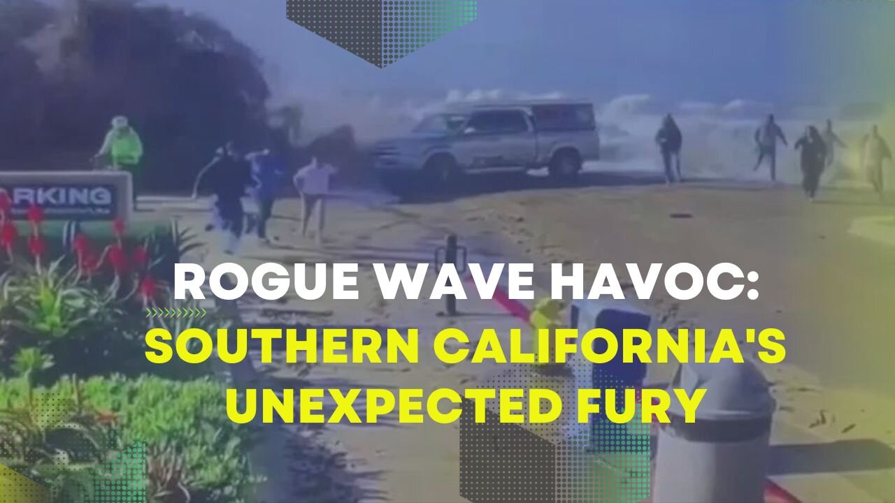 Rogue Wave Havoc: Southern California's Unexpected Fury