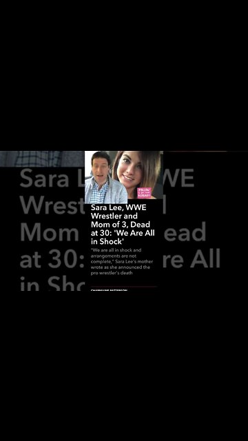 WWE Sara Lee Dead at 30! 😳