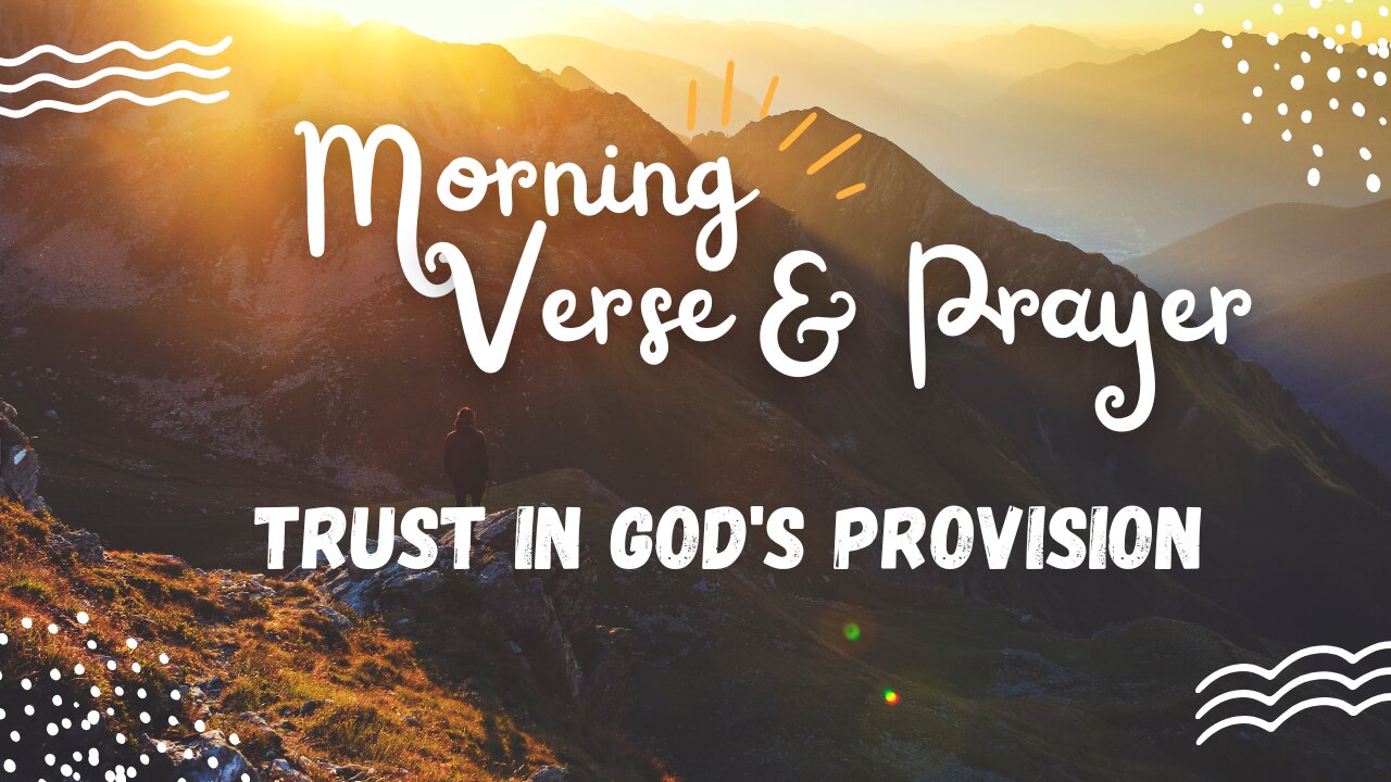 Morning Verse & Prayer - Trust In God's Provision
