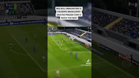 RED BULL BRAGANTINO X CRUZEIRO|BRASILEIRÃO 2023|PES2021|PATCH THE BEST