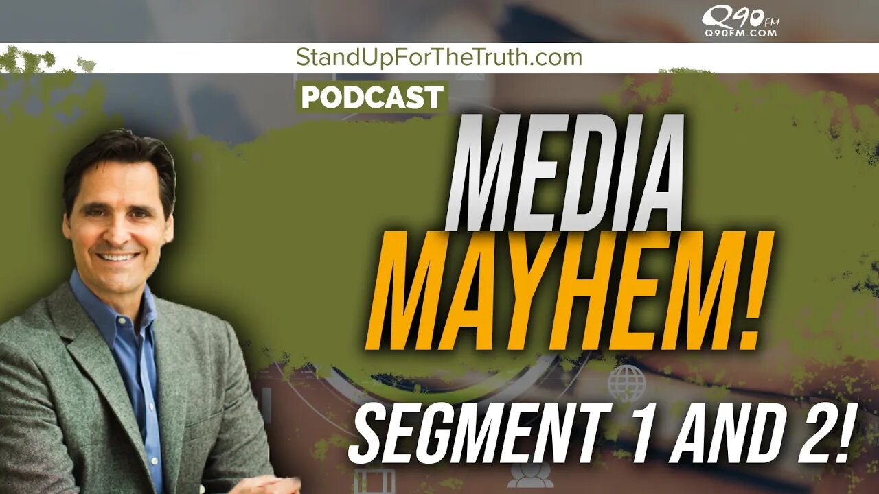 Media Mayhem! - Stand Up For The Truth (5/22)