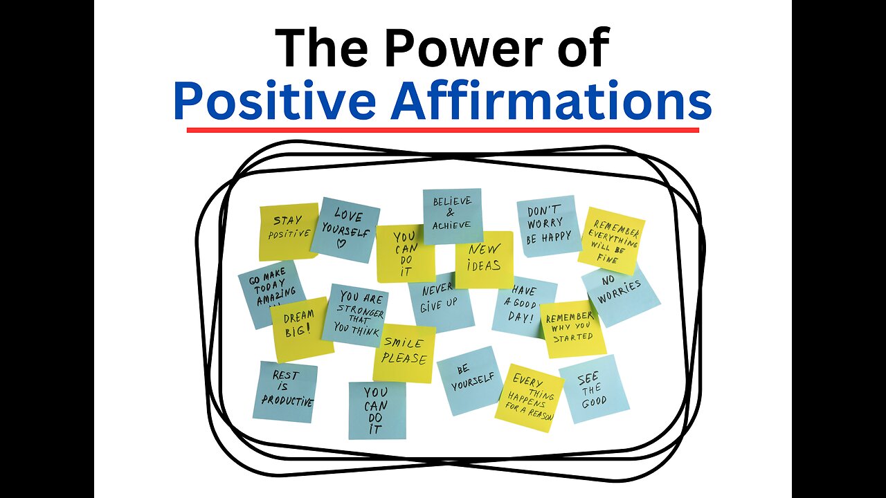 The Incredible Power of Positive Affirmations