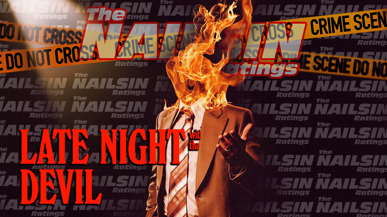 The Nailsin Ratings: Late Night With The Devil