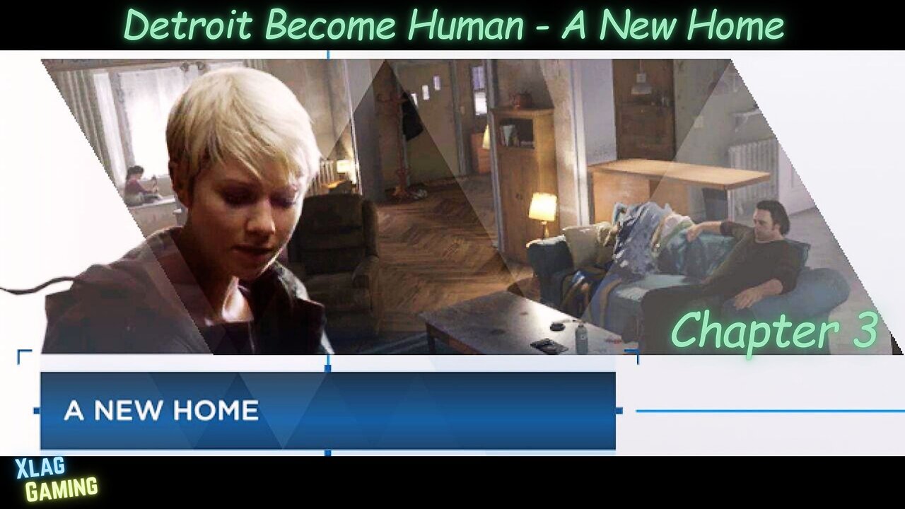 Detroit Become Human - A New Home: Chapter 3