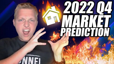 Real Estate Market Prediction Q4 2022