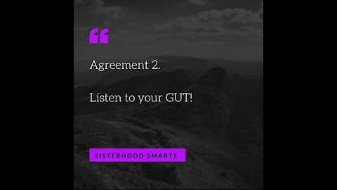 Agreement 2: Trust your Gut!