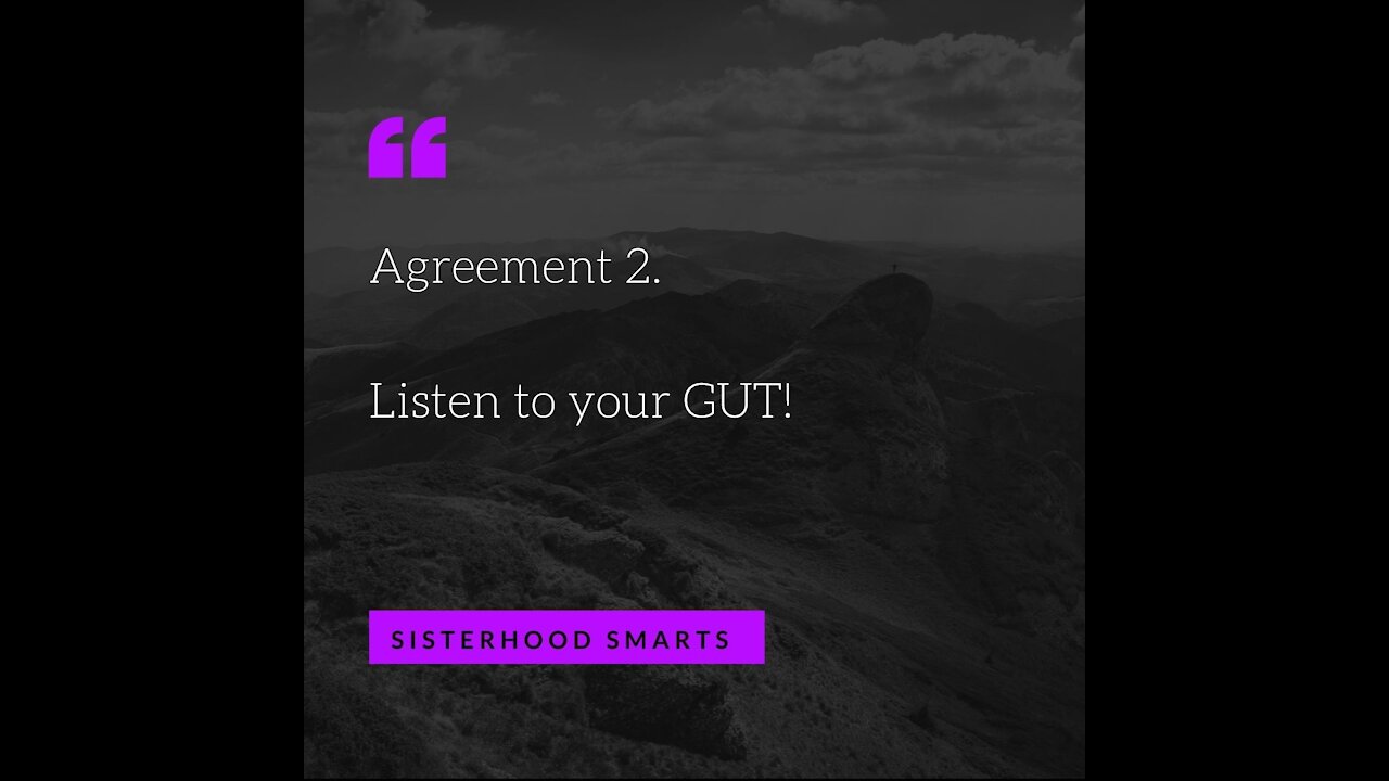 Agreement 2: Trust your Gut!