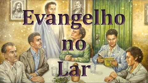 Evangelho no Lar ( Culto )