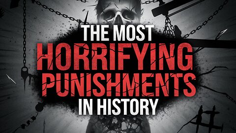 The Most Horrifying Punishments in History