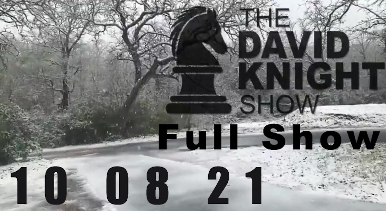 DAVID KNIGHT (Full Show) - 10_08_21 Friday