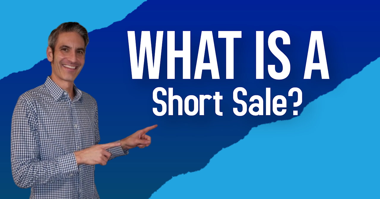 What Is A Short Sale?