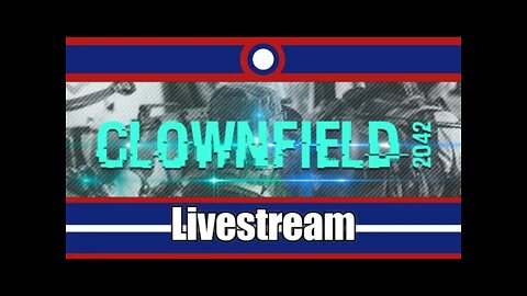 Clownfield 2042 Livestream