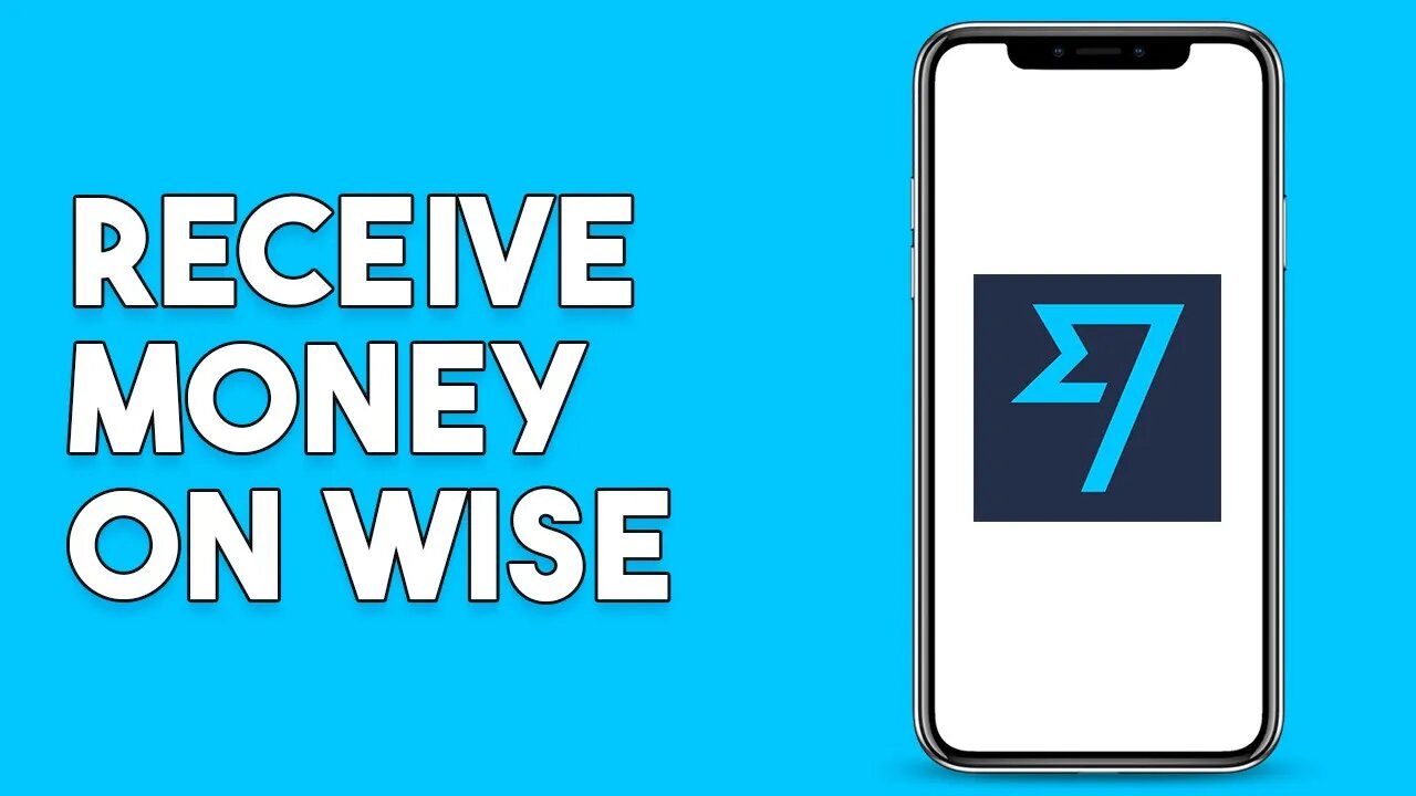How To Receive Money On Wise