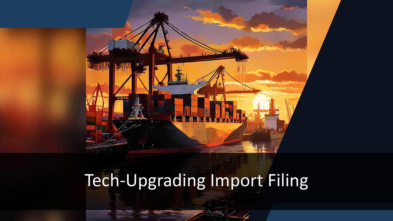 Tech Revolution: Transforming Importer Security Filing and Trade Facilitation