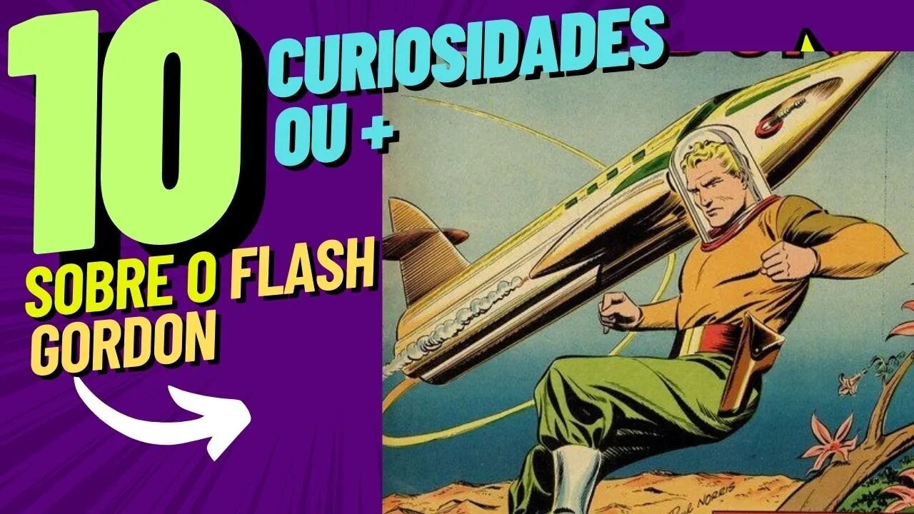 10 CURIOSIDADES OU MAIS SOBRE FLASH GORDON #comics #curiosidades #flashgordon