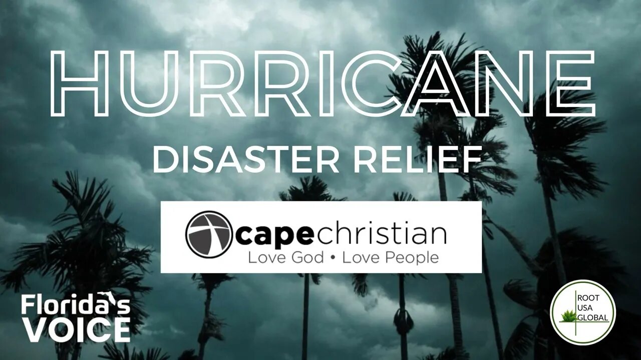 Hurricane Ian Disaster Relief: Cape Christian Fellowship and FL Voice