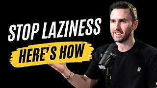 How To Stop Being Lazy and Be More Motivated