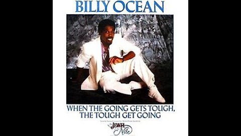 Billy Ocean - When The Going Gets Tough (The Tough Get Going)