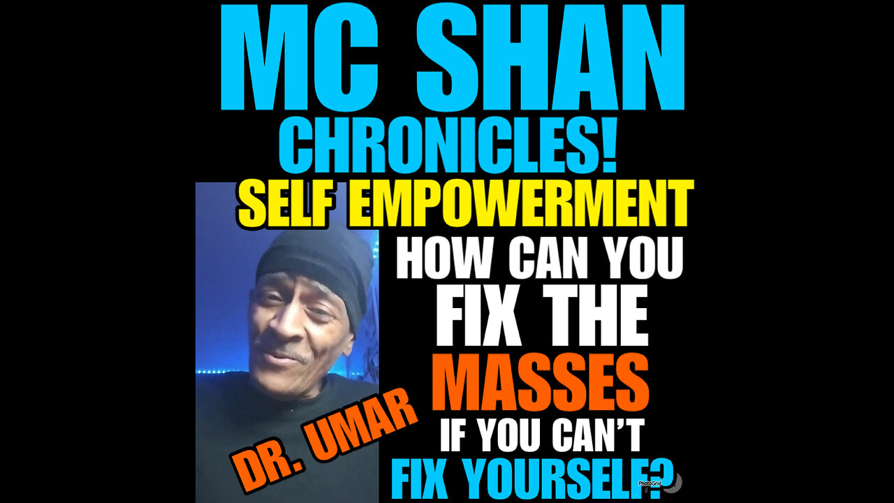 MCS Ep #117 PREACH SELF EMPOWERMENT BECAUSE HOW CAN YOU FIX THE MASSES