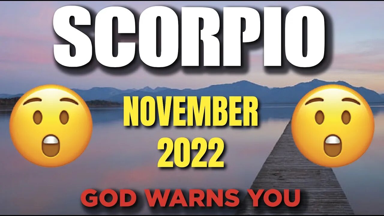 Scorpio ♏️ 🆘 WARNING🆘 😨😱 GOD WARNS YOU 😨 Horoscope for Today NOVEMBER 2022 ♏️ Scorpio tarot ♏️