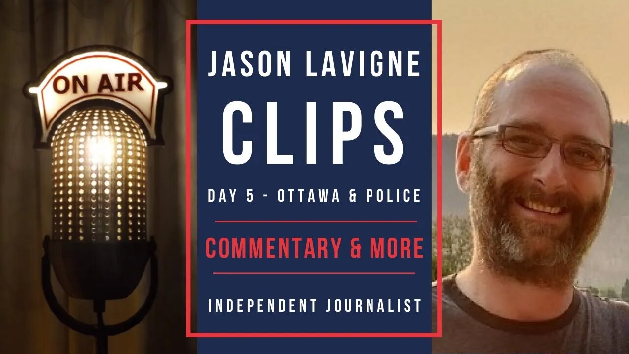 Day 5 - Jason Lavigne Live Clips - Commentary & More - Ottawa & Police