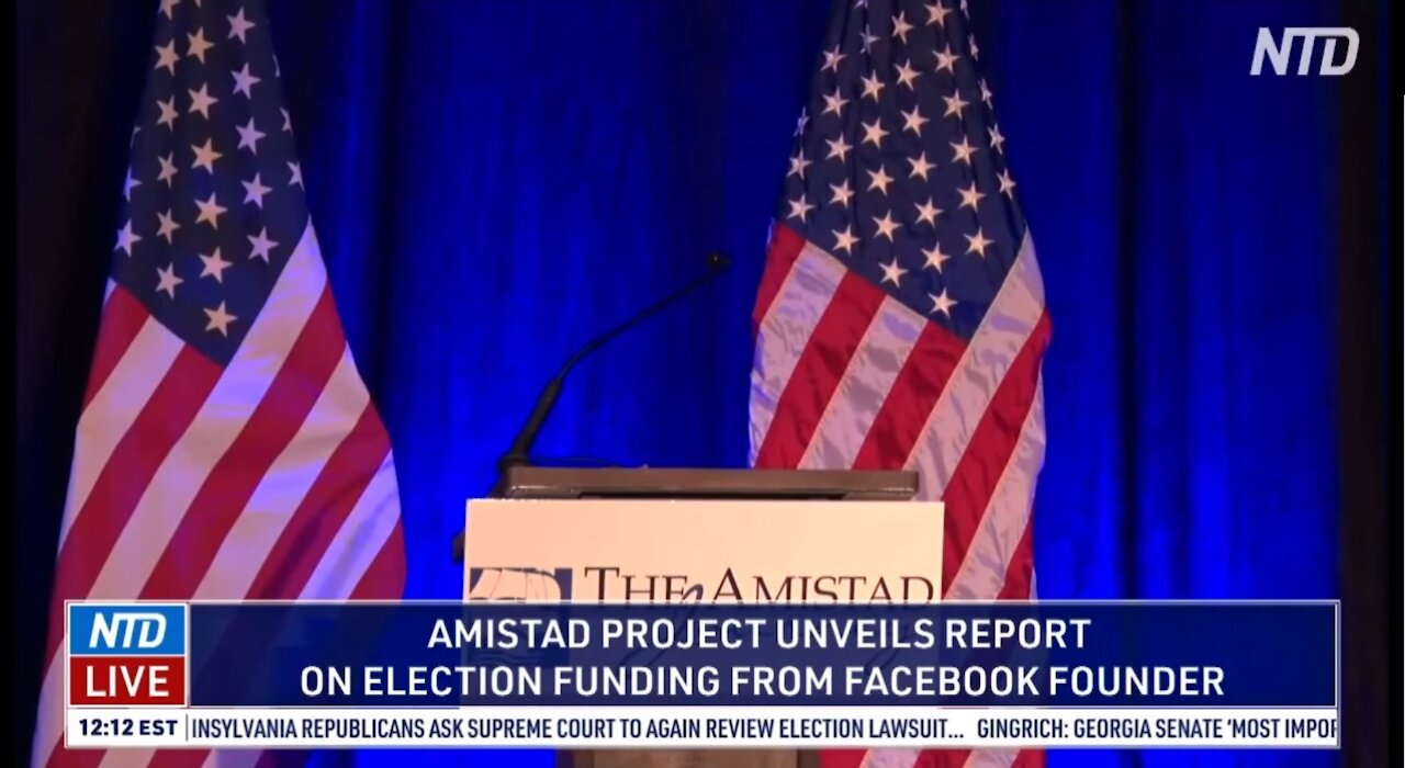 Amistad Project Unveils Report On Election Funding From Facebook Founder Zuckerberg NTD