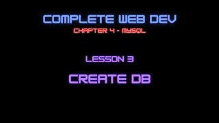 Complete Web Developer Chapter 4 - Lesson 3 Create DB
