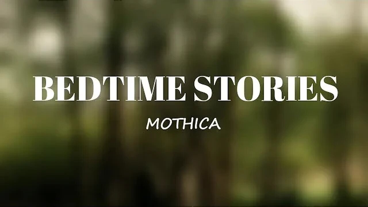 MOTHICA - BEDTIME STORIES (Lyrics) 🎵