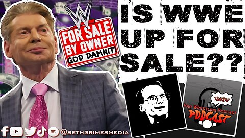 Is WWE up for SALE?? | Clip from Pro Wrestling Podcast Podcast | #vincemcmahon #wwe #aew