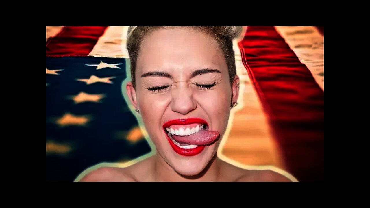 Miley Cyrus is a Complete Idiot
