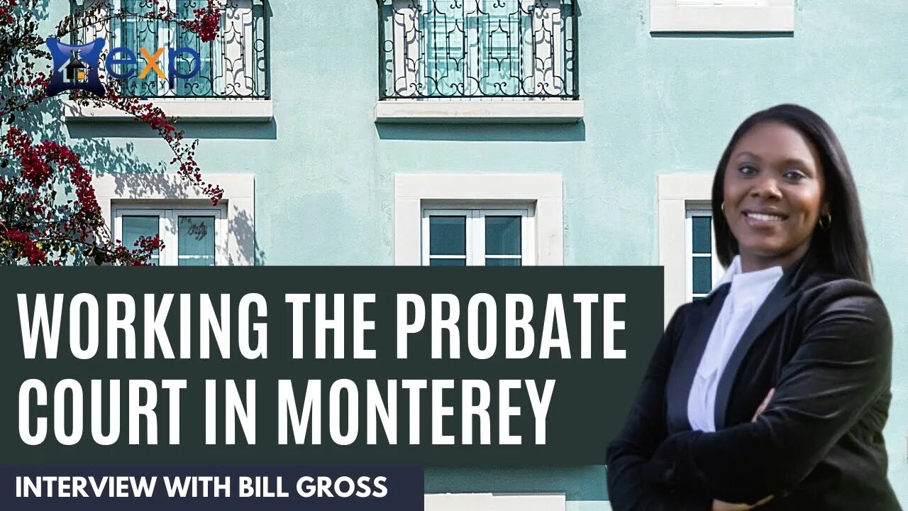 Sasha Allen on Working the Probate Court in Monterey County