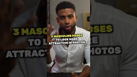 Top 3 Masculine Poses For Photos 📸