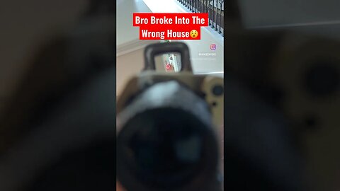 Bro Broke Into The WRONG House😵