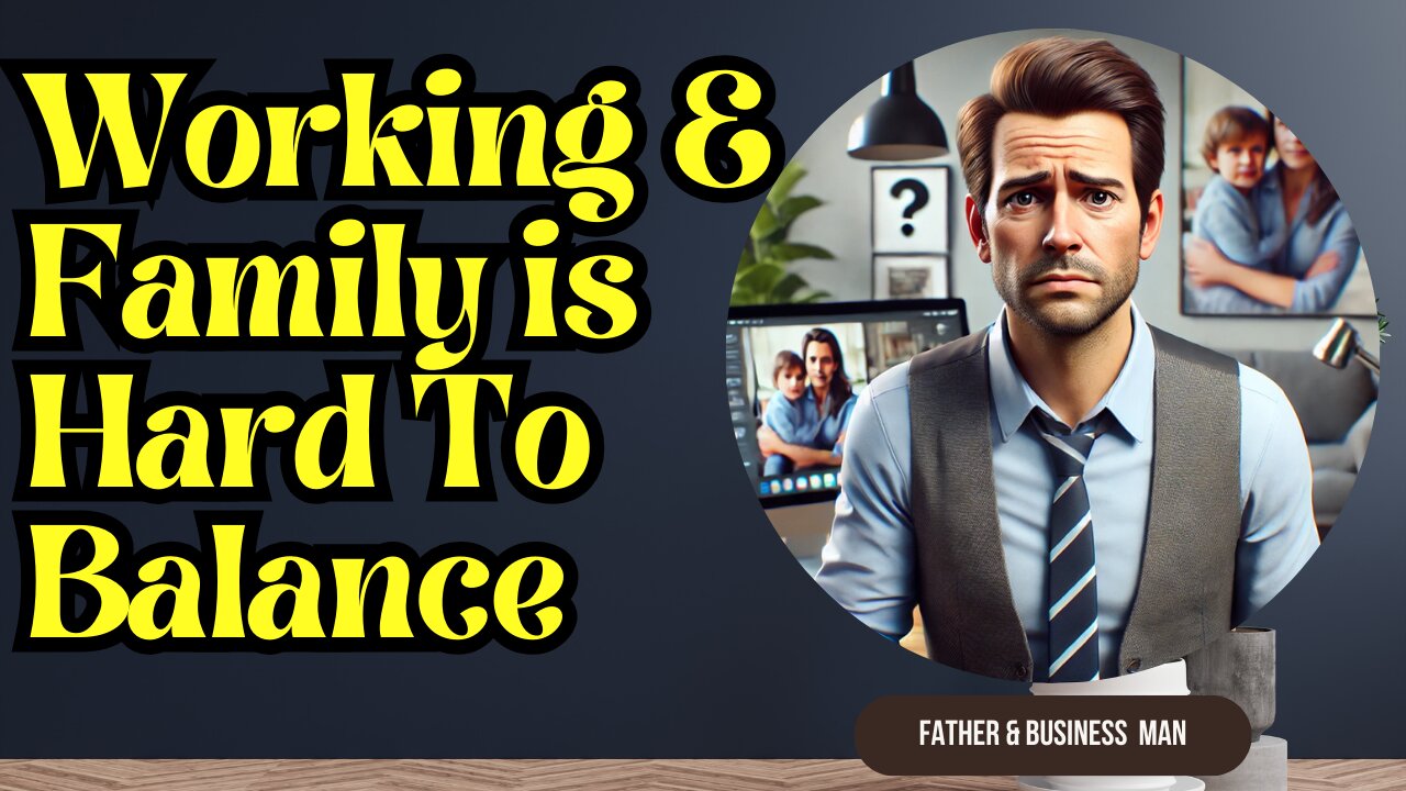 The Challenge of Balancing Work and Family