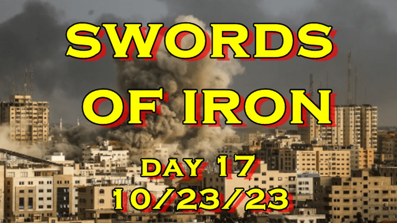 Swords of Iron Day 17 (Israel vs Hamas)