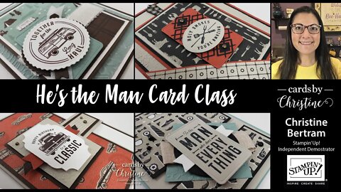 He’s the Man Card Class with Cards by Christine