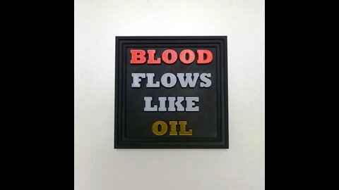 [Signs.0003] BloodFlowsLikeOil