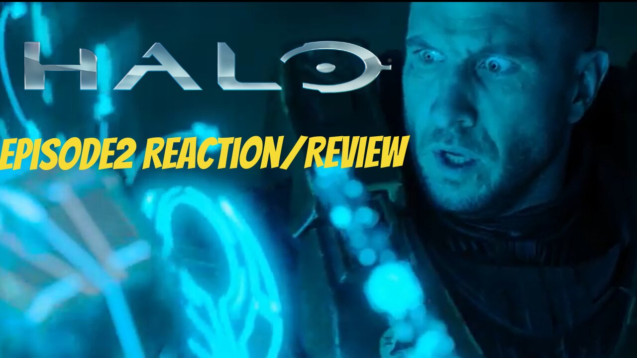 Halo Ep2 Unbound Reaction/Review