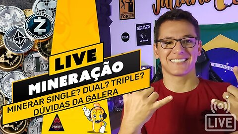 📽️ LIVE! BATE PAPO E TIRA DÚVIDAS - MINERAR SINGLE, DUAL, TRIPLE MINING? / TIRA DÚVIDAS DA GALERA