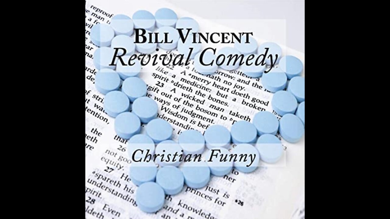 Revival Comedy by Bill Vincent