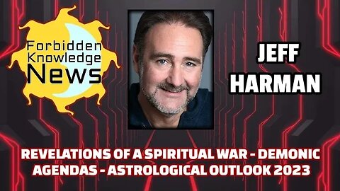 FKN Clips: Revelations of a Spiritual War - Demonic Agendas - Astrological Outlook | Jeff Harman