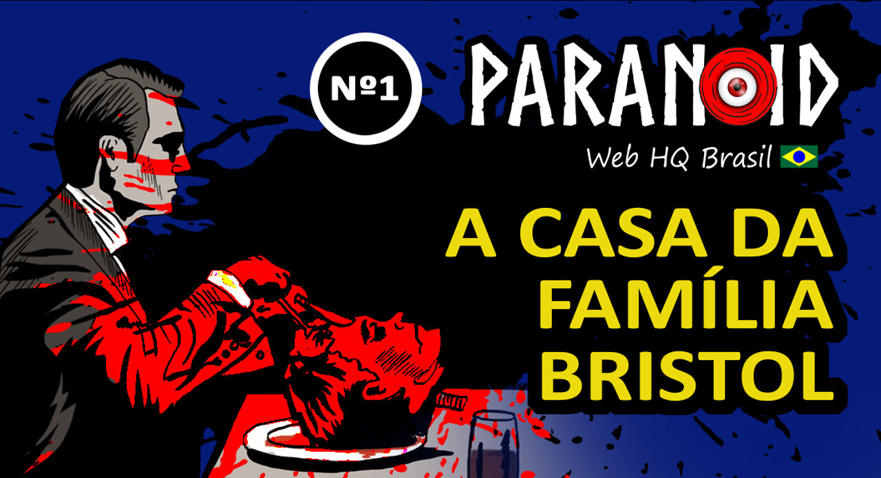 A Casa da Família Bristol - Web HQ Nº1